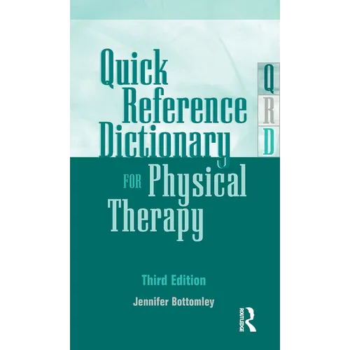 Quick Reference Dictionary for Physical Therapy