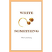 Write Something