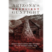 Arizona's Deadliest Gunfight: Draft Resistance and Tragedy at the Power Cabin, 1918