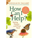 How Can I Help?: Saving Nature with Your Yard