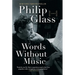 Words Without Music: A Memoir