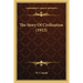 The Story Of Civilization (1912)