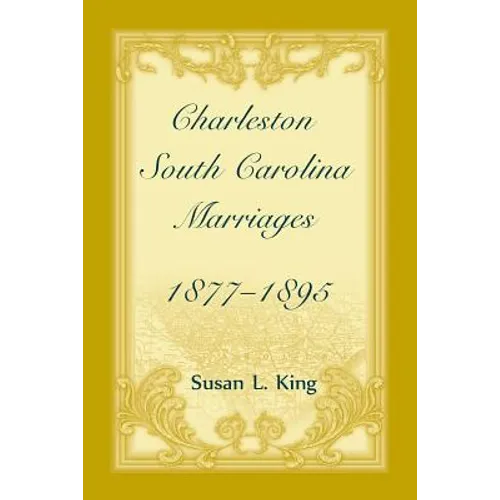 Charleston, South Carolina Marriages, 1877-1895