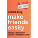 Make Friends Easily: How to Charm and Connect in Record Time
