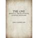 The One: Decoding Ancient Myths to Discover Your Spiritual Truth - A Guide to Divine Enlightenment