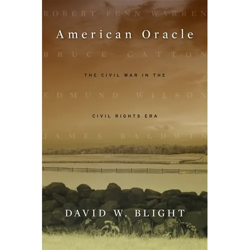 American Oracle: The Civil War in the Civil Rights Era