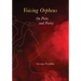Voicing Orpheus: On Poets and Poetry