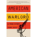 American Warlord: A True Story