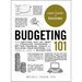 Budgeting 101: From Getting Out of Debt and Tracking Expenses to Setting Financial Goals and Building Your Savings, Your Essential Guide to Budgeting