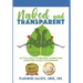 Naked and Transparent: Six Vital Tools for Knowing Yourself and Attracting Healthy Relationships