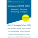 Indiana CORE Elementary Education - Test Taking Strategies: Indiana CORE 005 Developmental (Pedagogy) Area Assessments - Free Online Tutoring