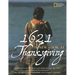 1621: A New Look at Thanksgiving