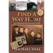 Find A Way Home: One family's journey of survival in WWII