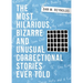 The Most Hilarious, Bizarre and Unusual Correctional Stories Ever Told
