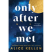 Only After We Met
