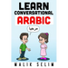 Learn Conversational Arabic: 50 Daily Arabic Conversations & Dialogues for Beginners & Intermediate Learners