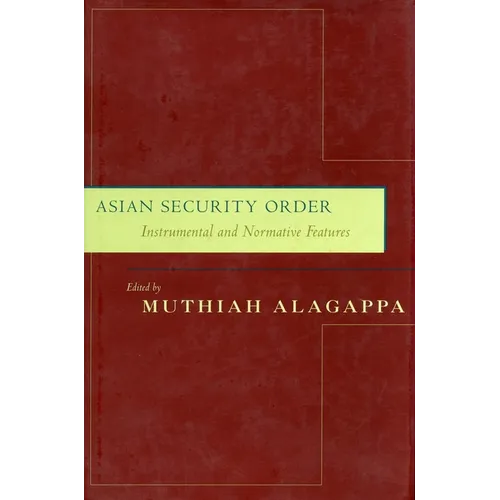 Asian Security Order: Instrumental and Normative Features