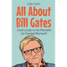 All About Bill Gates: A Kid's Guide to the Man Who Co-Founded Microsoft