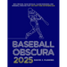 Baseball Obscura 2025