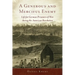 A Generous and Merciful Enemy: Life for German Prisoners of War During the American Revolution Volume 38