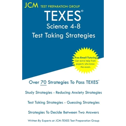 TEXES Science 4-8 - Test Taking Strategies