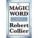 The Magic Word: The Power of Thought and the Secret of Personal Achievement