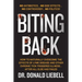 Biting Back: How to Naturally Overcome the Effects of Lyme Disease and Other Chronic Tick-Triggered Illness...After All Else Has Failed