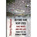 Before Our Very Eyes, Fake Wars and Big Lies: From 9/11 to Donald Trump