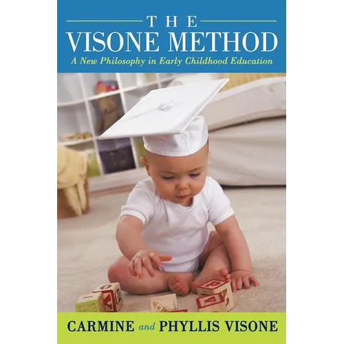 The Visone Method: A New Philosophy in Early Childhood Education