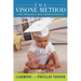 The Visone Method: A New Philosophy in Early Childhood Education