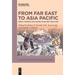 From Far East to Asia Pacific: Great Powers and Grand Strategy 1900-1954