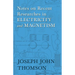 Notes on Recent Researches in Electricity and Magnetism