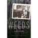 Weeds: A Farm Daughter's Lament
