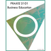 PRAXIS 5101 Business Education