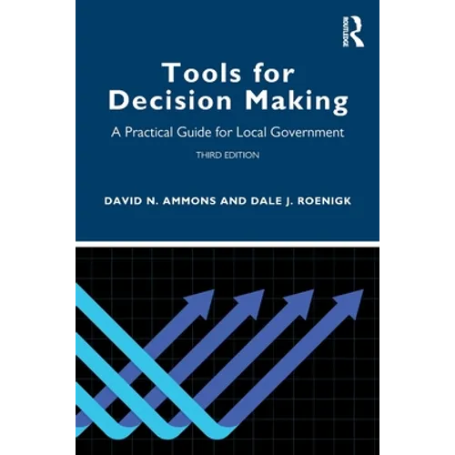 Tools for Decision Making: A Practical Guide for Local Government