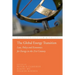 The Global Energy Transition: Law, Policy and Economics for Energy in the 21st Century
