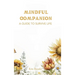 Mindful Companion: A Guide to Survive Life
