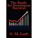 The Battle for Investment Survival: A Classic Guide to Risk, Discipline, and Market Survival