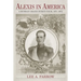 Alexis in America: A Russian Grand Duke's Tour, 1871-1872