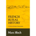 French Rural History: An Essay on Its Basic Characteristics