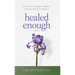 Healed Enough: A Journey through Complex Trauma and Dissociation