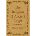 The Religion of Ancient Egypt