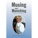 Musing and Munching