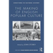 The Making of English Popular Culture