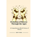 Evolution of Slavery Through the Ages: A Comprehensive World History of Slavery