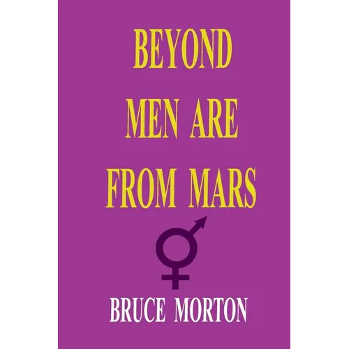Beyond Men are from Mars