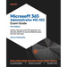 Microsoft 365 Administrator MS-102 Exam Guide: Master the Microsoft 365 Identity and Security Platform and confidently pass the MS-102 exam