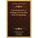 Ciceronianus Or A Dialogue On The Best Style Of Speaking