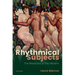 Rhythmical Subjects: The Measures of the Modern