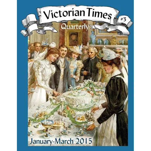 Victorian Times Quarterly #3